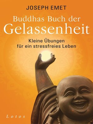 cover image of Buddhas Buch der Gelassenheit: Kleine Übungen für ein stressfreies Leben